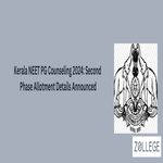 Kerala NEET PG Counseling 2024 Second Phase Allotment Details Announced